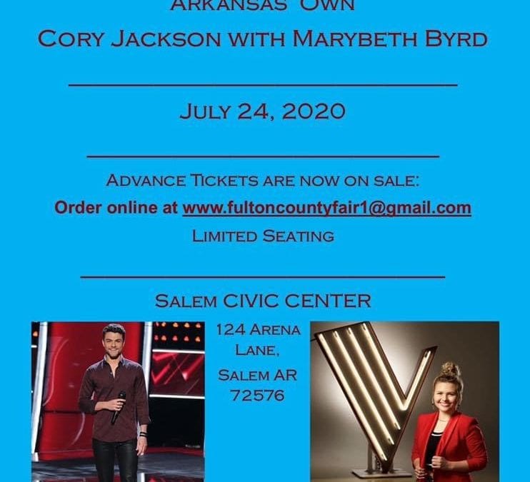 Tickets are now on sale for Arkansas’ own 2019 Voice Contestants Cory Jackson and Marybeth Byrd Concert scheduled for July 24th at the Salem Civic Center located at the Fulton County Fairgrounds in Salem Arkansas